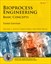 Bioprocess Engineering: Basic Concepts