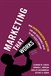Marketing That Works: How Entrepreneurial Marketing Can Add Sustainable Value to Any Sized Company