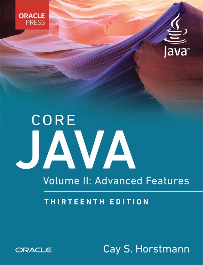Core Java, Volume II: Advanced Features, 13th Edition, 13th Edition