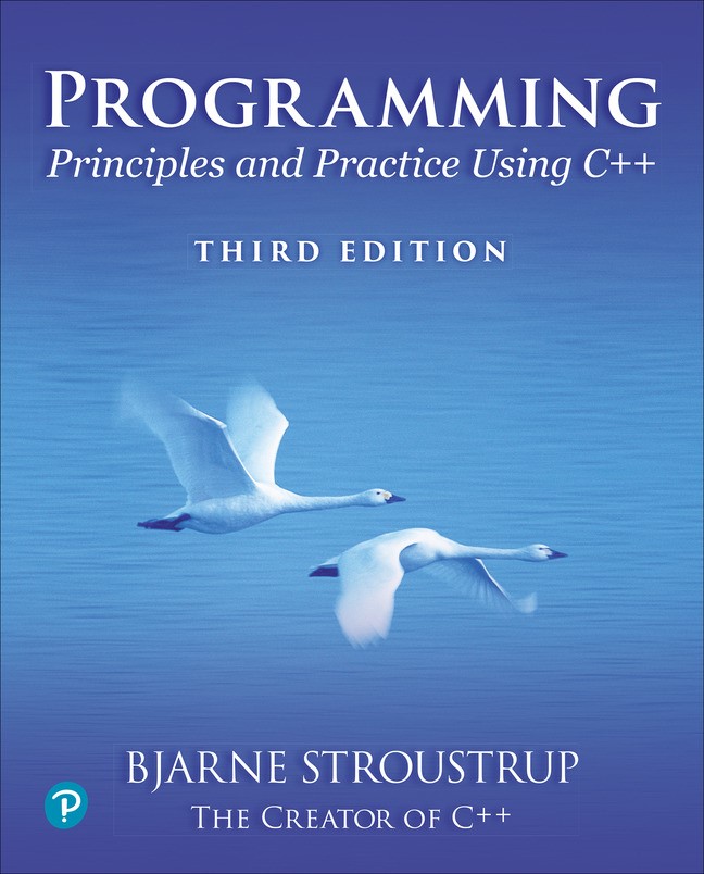 Programming:Principles and Practices Using C++, 3rd Edition