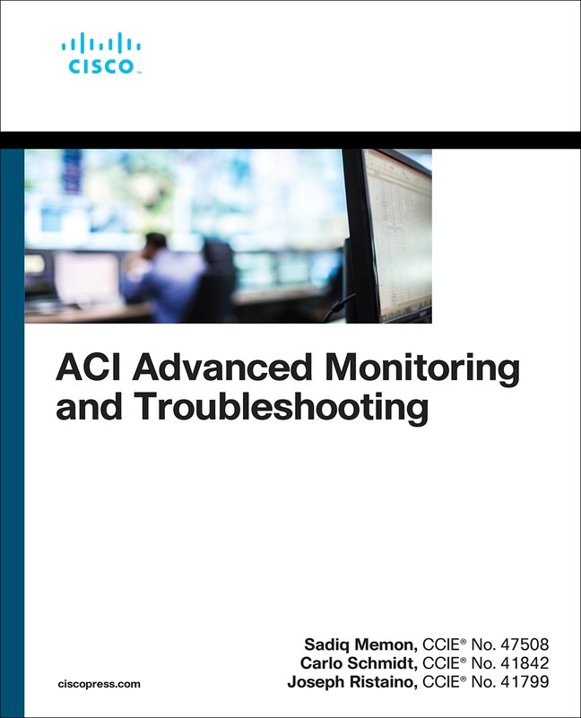 ACI Advanced Monitoring and Troubleshooting