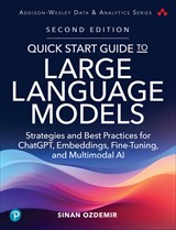 Quick Start Guide to Large Language Models, 2nd Edition