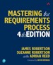 Mastering the Requirements Process: Getting Requirements Right, 4th Edition