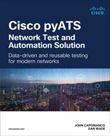 Cisco pyATSNetwork Test and Automation Solution: Data-driven and reusable testing for modern networks