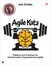 Agile Kata: A Proven Pattern to Achieve True Business Agility