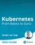 Kubernetes: From Basics to Guru (Video Collection)