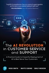 The AI Revolution in Customer Service and Support: A Practical Guide to Impactful Deployment of AI Models