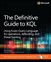 The Definitive Guide to KQL: Using Kusto Query Language for Operations, Defending, and Threat Hunting