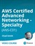 AWS Certified Advanced Networking Specialty (Video Course)