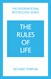 The Rules of Life: A personal code for living a better, happier, more successful kind of life, 5th Edition