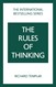 The Rules of Thinking: A Personal Code to Think Yourself Smarter, Wiser and Happier, 2nd Edition